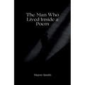 The Man Who Lived Inside a Poem