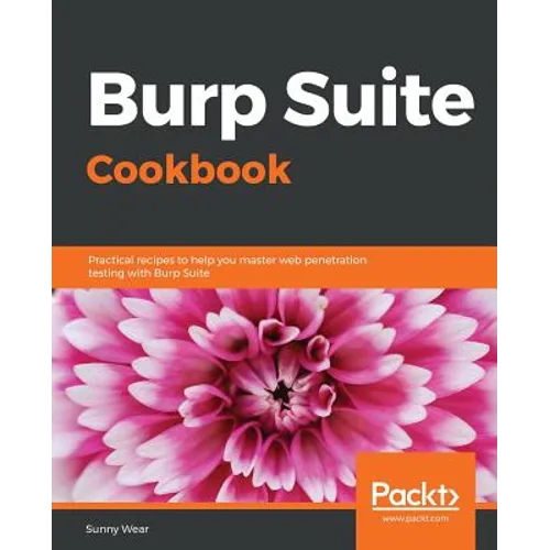 Burp Suite Cookbook