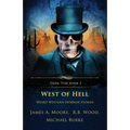 West of Hell: Weird Western Horror Stories