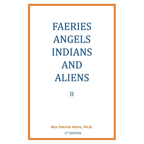 Faeries, Angels, Indians and Aliens II