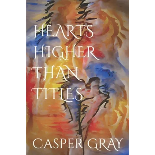 Hearts Higher Than Titles