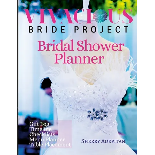 Vivacious Bride: Bridal Shower Planner