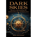 Dark Skies: Select Readings in Therapeutic Astrology