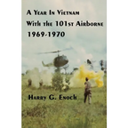 A Year In Vietnam With The 101st Airborne, 1969-1970 - Paperback