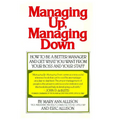 Managing Up, Managing Down (Fireside)