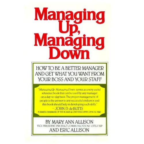Managing Up, Managing Down (Fireside)