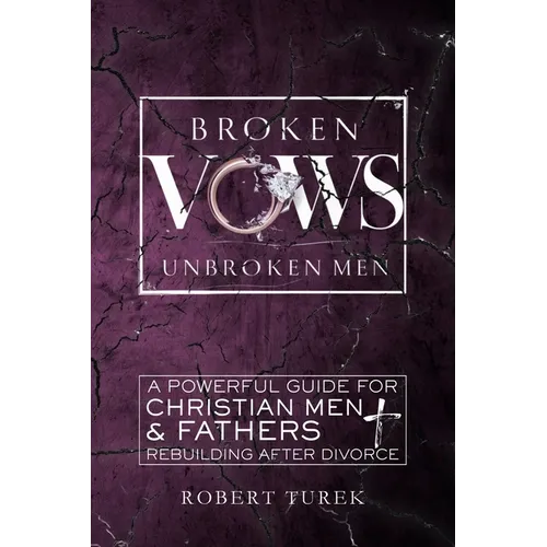 Broken Vows, Unbroken Men