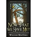 Now That We Have Met: In The Guise Of A Stranger