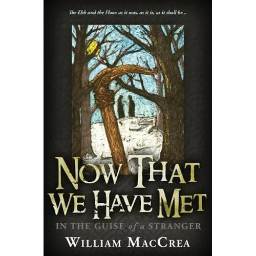 Now That We Have Met: In The Guise Of A Stranger