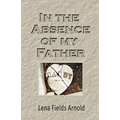 In the Absence of My Father