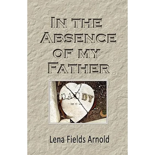 In the Absence of My Father