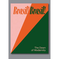 Brasil! Brasil!: The Dawn of Modernity