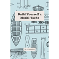 Build Yourself a Model Yacht