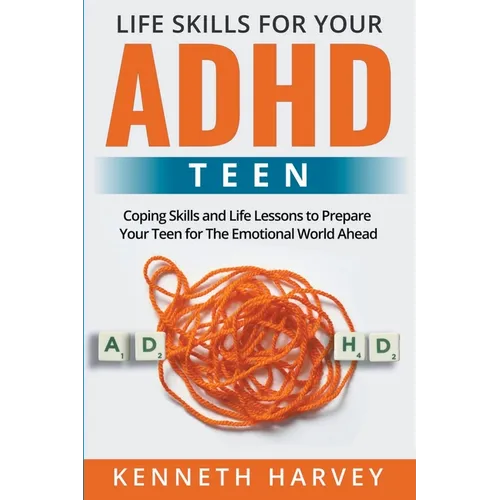 Life Skills For Your ADHD Teen