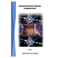 The Biopsychosocio-Spiritual Communication