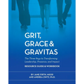 Grit, Grace & Gravitas Resource Guide and Workbook