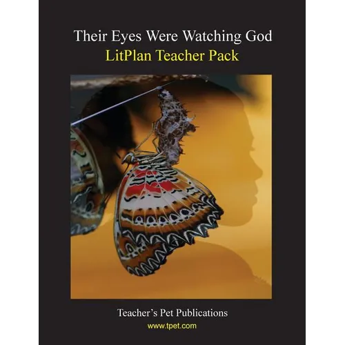 Litplan Teacher Pack: Their Eyes Were Watching God