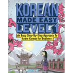 Korean Made Easy Level 1: An Easy Step-By-Step Approach To Learn Korean for Beginners (Textbook + Workbook Included) - Paperback
