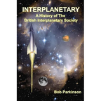 Interplanetary: A History of the British Interplanetary Society