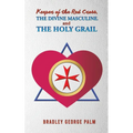 Keeper of the Red Cross, the Divine Masculine, and the Holy Grail