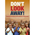 Don't Look Away!: Snapshots of Congo and the Pygmies of Mubambiro