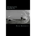 The Devil and the Deep Blue Sea