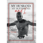 My Husband, My Boyfriend, and I: Manifesting Managing and Mastering Gay Relationships