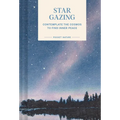 Pocket Nature: Stargazing: Contemplate the Cosmos to Find Inner Peace