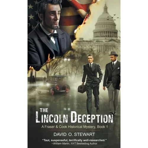 The Lincoln Deception (A Fraser and Cook Historical Mystery, Book 1)