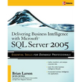 Delivering Business Intelligence with Microsoft SQL Server 2005: Utilize Microsoft's Data Warehousing, Mining & Reporting Tools to Provide Critical In