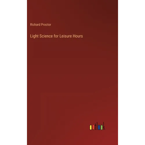Light Science for Leisure Hours