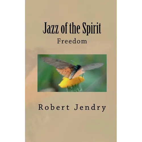 Jazz of the Spirit: Freedom