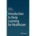 Introduction to Deep Learning for Healthcare