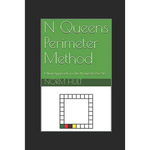 N Queens Perimeter Method: A New Approach To The N Queens Puzzle