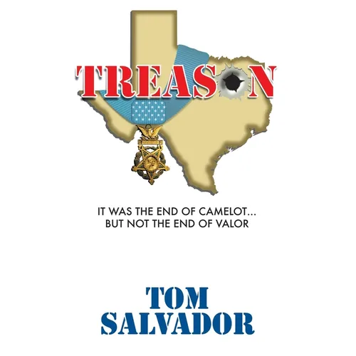 Treason: It Was The End Of Camelot... But Not The End Of Valor