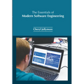 The Essentials of Modern Software Engineering