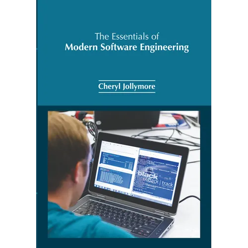 The Essentials of Modern Software Engineering