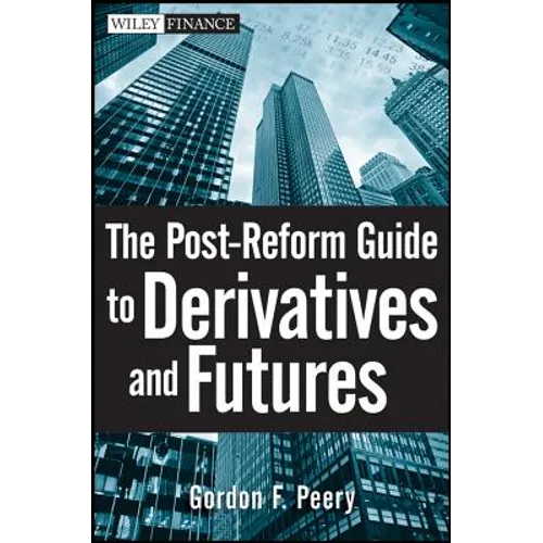 The Post-Reform Guide to Derivatives and Futures