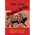 Thus Spake Magnus Dictus: The Collected Writings of Jake Stratton-Kent (1988-1994)