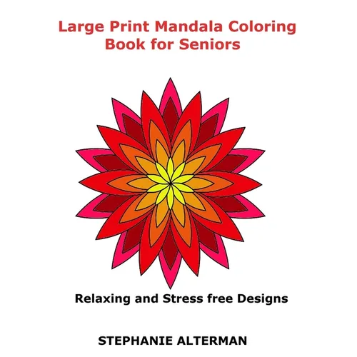 Large Print Mandala Coloring Book for Seniors: Relaxing and Stress free Designs