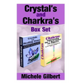 Crystal's and Chakra's Box Set: A Beginners Guide To Crystals Their Uses And Healing Powers And Chakras