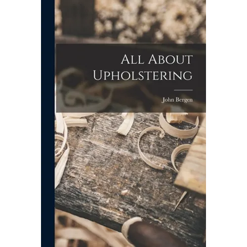 All About Upholstering