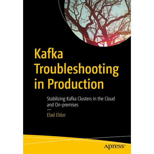 Kafka Troubleshooting in Production: Stabilizing Kafka Clusters in the Cloud and On-Premises