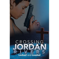 Crossing Jordan Rivers: Locked and Loaded