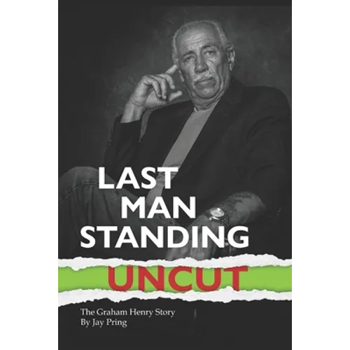 Last Man Standing: The Graham Henry Story