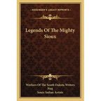 Legends Of The Mighty Sioux - Paperback