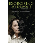 Exorcising My Demons: An Actress' Journey to the Exorcist and Beyond