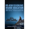 Re-Envisioning Higher Education: Embodied Pathways to Wisdom and Social Transformation
