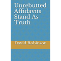 Unrebutted Affidavits Stand as Truth