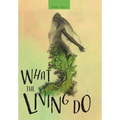 What the Living Do